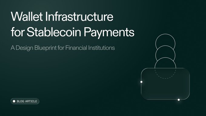 A dark-themed blog article cover titled 'Wallet Infrastructure for Stablecoin Payments' with subtitle 'A Design Blueprint for Financial Institutions'.
