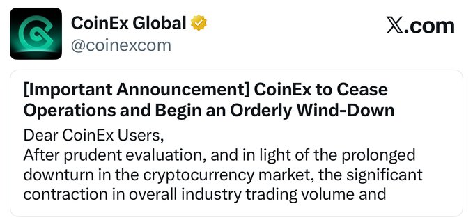CoinEx Global (@coinexcom) posted an "Important Announcement" on X.com titled "CoinEx to Cease Operations and Begin an Orderly Wind-Down," addressed to CoinEx users regarding the prolonged downturn in the cryptocurrency market and contraction in industry trading volume. This relates to the accompanying post noting CoinEx's halt of operations with spot trading ending September 29 and withdrawals closing December 22, prompting $DOG users to withdraw from the exchange.