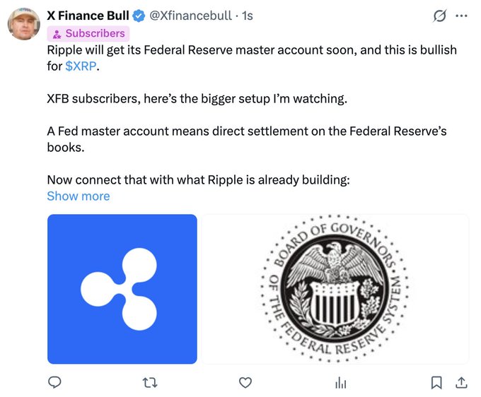 A tweet from X Finance Bull (@Xfinancebull) claims Ripple will soon receive a Federal Reserve master account, calling it bullish for $XRP, accompanied by the Ripple logo and the Federal Reserve seal.