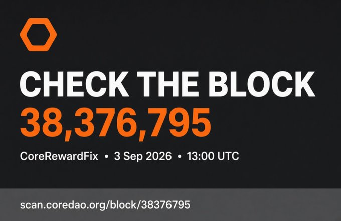 A graphic displaying 'CHECK THE BLOCK 38,376,795' for 'CoreRewardFix • 3 Sep 2026 • 13:00 UTC' with a link to scan.coredao.org/block/38376795.
