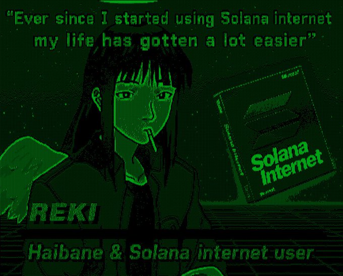 A green-tinted anime-style meme featuring a dark-haired character with text reading 'Ever since I started using Solana internet my life has gotten a lot easier', credited to 'Haibane & Solana internet user' with 'Solana Internet' book and 'REKI' label.