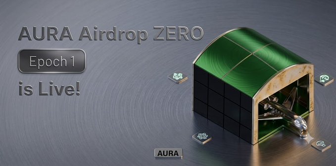 Promotional graphic for the AURA Airdrop Zero, announcing that Epoch 1 is now live, featuring a green and gold treasure chest design on a metallic surface with small AURA token icons, aligned with the post's announcement that Aura Protocol is distributing up to 150 million $AURA tokens (30% of total supply) as part of its airdrop campaign.