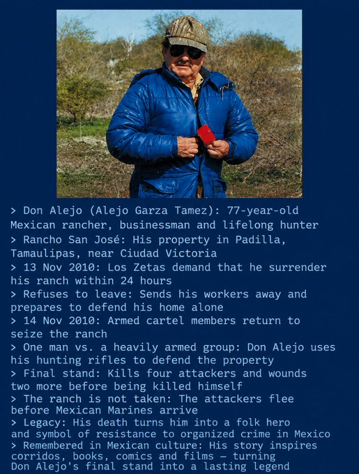 Photo of Don Alejo (Alejo Garza Tamez), a 77-year-old Mexican rancher, in a blue jacket and cap, with text detailing his legendary 2010 stand against Los Zetas at Rancho San José in Padilla, Tamaulipas, where he died defending his property and became a folk hero.