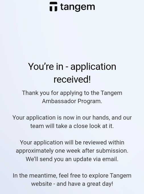 A screenshot from Tangem showing the text "You're in - application received!" after submitting an application for the Tangem Ambassador Program.