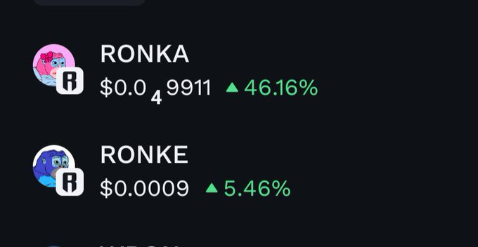 A screenshot showing cryptocurrency tokens 'RONKA' at $0.049911 (up 46.16%) and 'RONKE' at $0.0009 (up 5.46%).