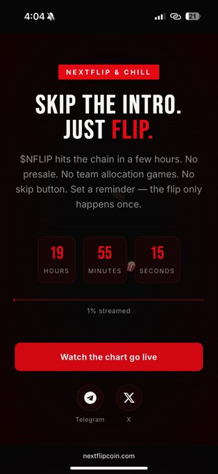 A mobile app screen for 'NEXTFLIP & CHILL' featuring the text 'SKIP THE INTRO. JUST FLIP.' with a countdown timer showing 19 hours, 55 minutes, 15 seconds and a 'Watch the chart go live' button.