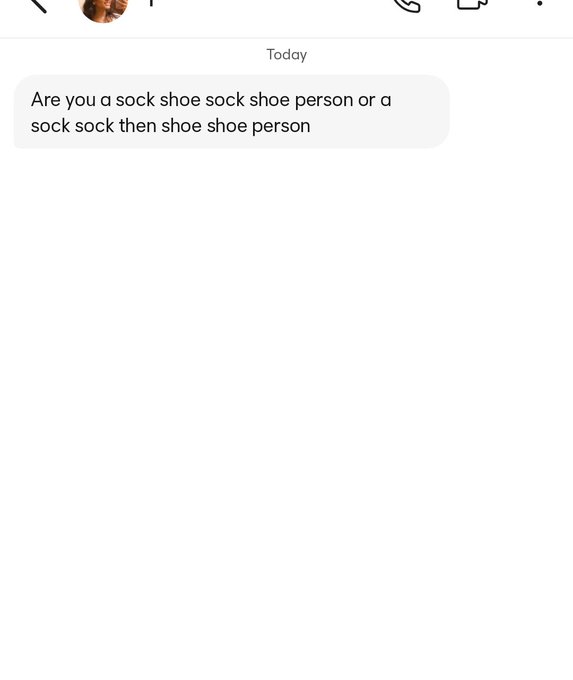 A text message screenshot asking 'Are you a sock shoe sock shoe person or a sock sock then shoe shoe person'