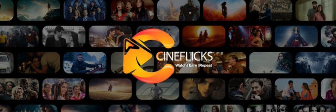 A banner for 'CineFlicks' with the tagline 'Watch | Earn | Repeat' displayed over a collage of movie stills.