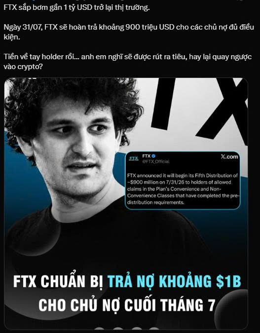 A Vietnamese-language news graphic featuring Sam Bankman-Fried (FTX) with text stating 'FTX CHUẨN BỊ TRẢ NỢ KHOẢNG $1B CHO CHỦ NỢ CUỐI THÁNG 7', referencing FTX's Fifth Distribution of ~$900 million on 7/31/26.