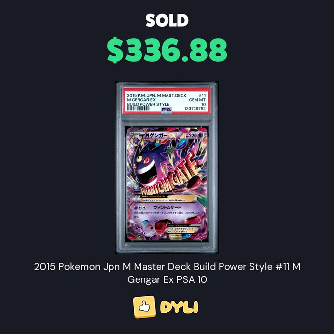 Sold listing for a 2015 Pokemon Jpn M Master Deck Build Power Style #11 M Gengar Ex PSA 10 trading card for $336.88, graded by PSA.