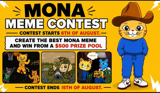 A promotional graphic for the "MONA Meme Contest" running from August 6th to August 15th, featuring an orange cat mascot in a blue tracksuit and cowboy hat, alongside three meme examples. The image advertises a $500 prize pool for creating the best Mona meme, complementing the post's details about contest rules and Solana rewards for $MONA token content on X.