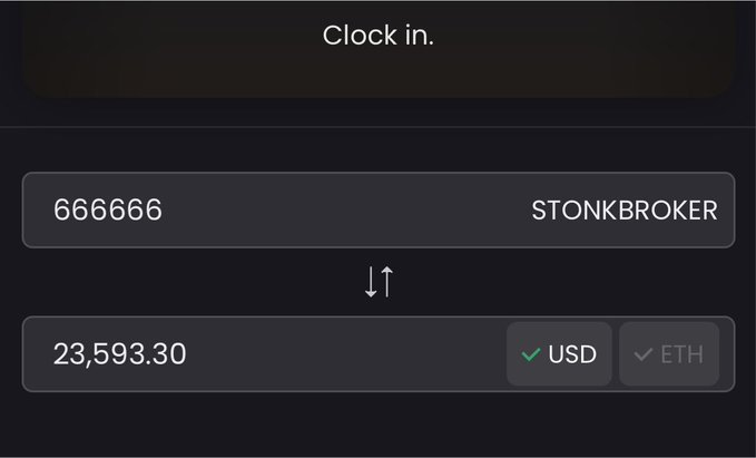 A digital interface titled 'Clock in.' displays an exchange between '666666' (STONKBROKER) and '23,593.30' USD, with ETH also selected.