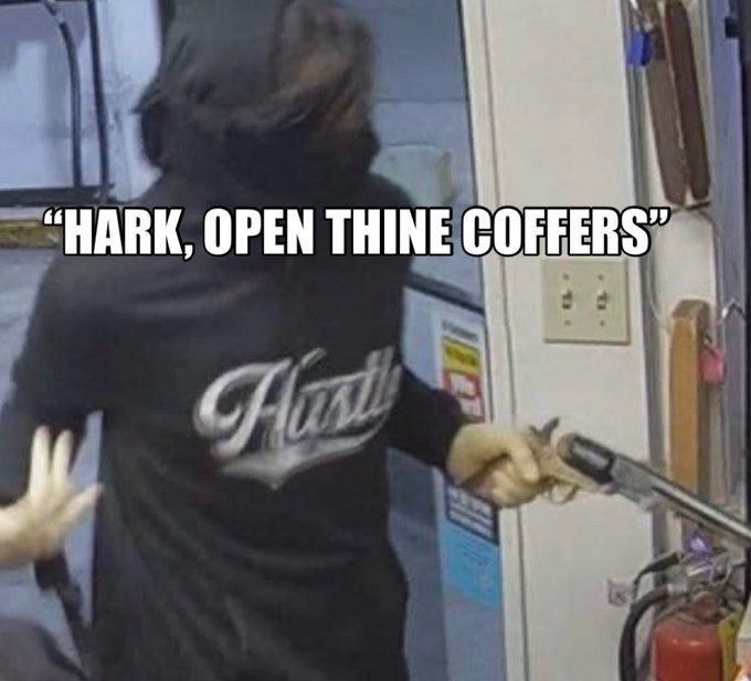 A meme of a person in a Hustler shirt pointing at something with the text 'HARK, OPEN THINE COFFERS' overlaid.