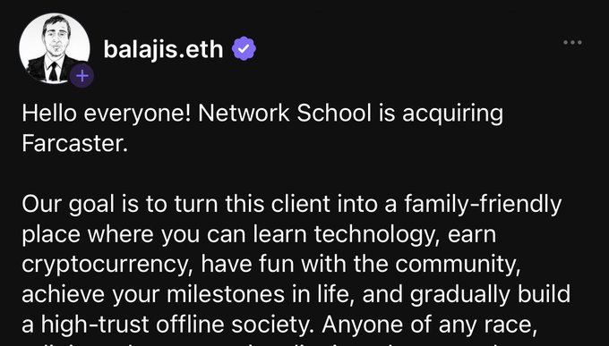 An Instagram post from verified account “balajis.eth” says Network School is acquiring Farcaster and describes a goal of making it family-friendly for learning technology, earning cryptocurrency, having fun, achieving milestones, and building a high-trust offline society.