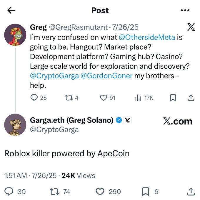 A X/Twitter post by Greg (@GregRasmutant) dated 7/26/25 expressing confusion about @OthersideMeta, followed by a reply from Garga.eth (@CryptoGarga) stating "Roblox killer powered by ApeCoin".