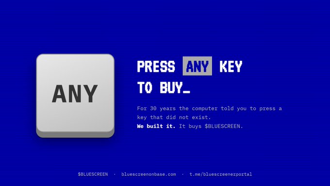 An advertisement on a blue background featuring a large white 'ANY' keyboard key and the headline 'PRESS ANY KEY TO BUY_', with text explaining that '$BLUESCREEN' is a token built for the nonexistent key, referencing bluescreenonbase.com.