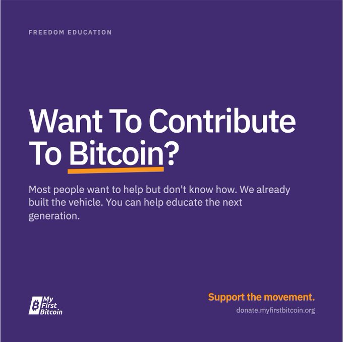 A purple promotional graphic for My First Bitcoin titled 'Want To Contribute To Bitcoin?' with text 'Most people want to help but don't know how. We already built the vehicle. You can help educate the next generation' and a link to donate.myfirstbitcoin.org.