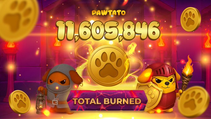 A promotional graphic displaying 'PAWTATO 11,605,846 TOTAL BURNED' featuring cartoon dog characters in knight and thief costumes with flaming torches and golden paw-print coins in a fiery dungeon setting.