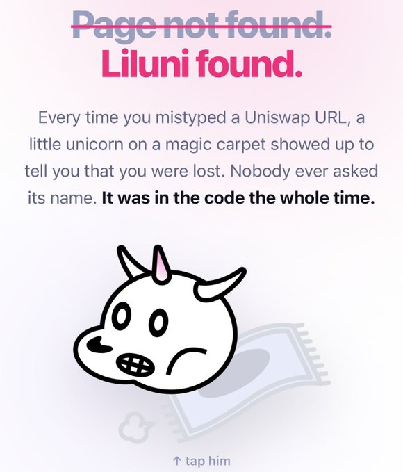The image is a playful Uniswap 404 error page reading "Page not found. Liluni found." with text explaining that a unicorn on a magic carpet appeared whenever users mistyped a Uniswap URL, and reveals the character's name was "always in the code." The illustration shows the cartoon unicorn mascot with the caption "↑ tap him" — directly answering the post's question by revealing Liluni as the iconic hidden Easter egg in Uniswap's code, conceived by founder Hayden Adams.