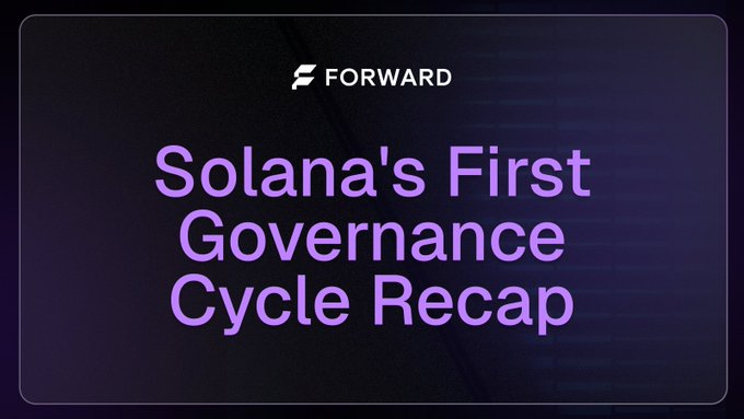 A title card with a dark background reads 'Solana's First Governance Cycle Recap' in purple text, with the 'FORWARD' logo at the top.