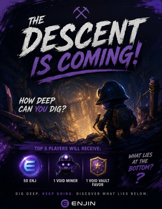 A promotional poster titled 'THE DESCENT IS COMING!' featuring a cartoon miner character, asking 'How deep can you dig?' and offering rewards for top 5 players including 50 ENJ, 1 Void Miner, and 1 Void Vault Favor, branded by Enjin.