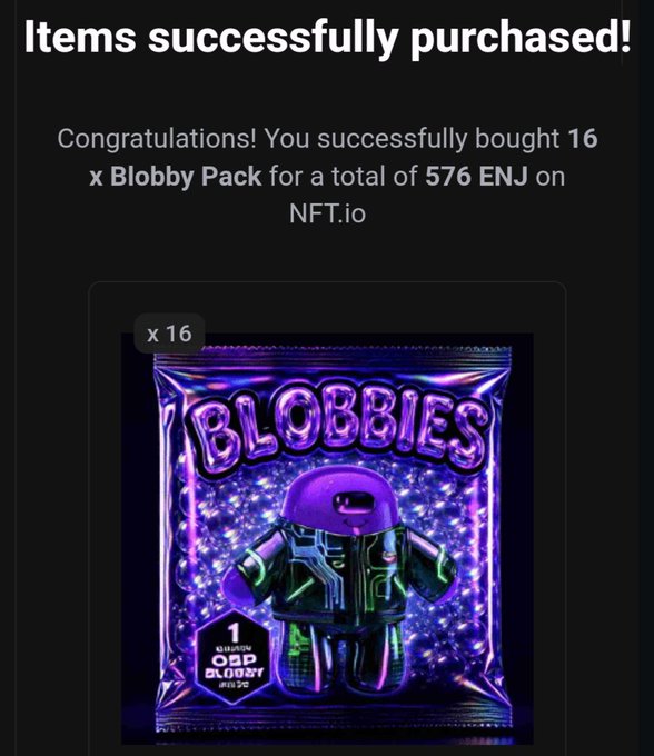 A confirmation screen showing 'Items successfully purchased!' for 16x Blobby Pack totaling 576 ENJ on NFT.io, featuring a purple 'Blobbloos' character card.