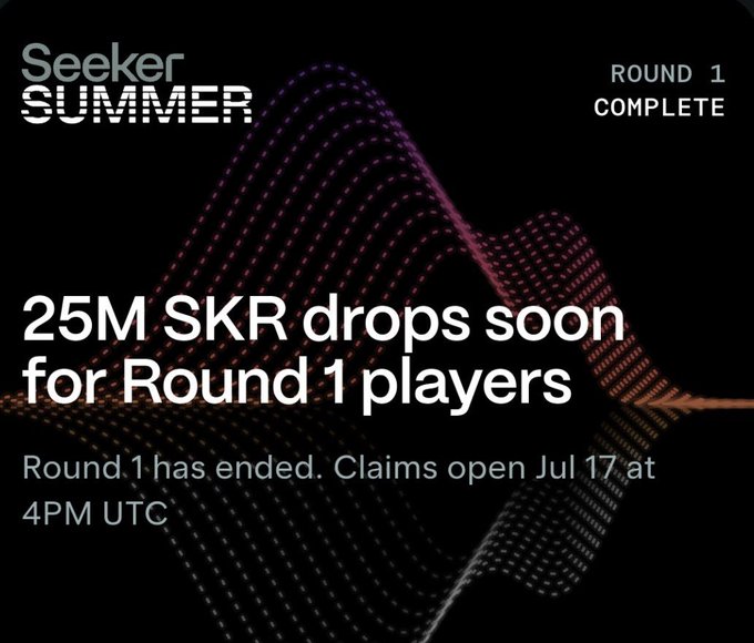 Seeker Summer promotion announcing '25M SKR drops soon for Round 1 players,' noting Round 1 is complete with claims opening July 17 at 4PM UTC.