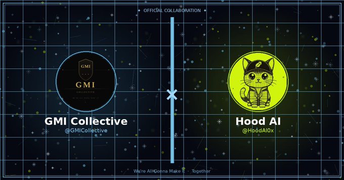 A promotional graphic announces an official collaboration between 'GMI Collective' (@GMICollective) featuring a black circular logo and 'Hood AI' (@HoodAIOx) featuring a green cat logo, with the tagline 'We're All Gonna Make It - Together'.