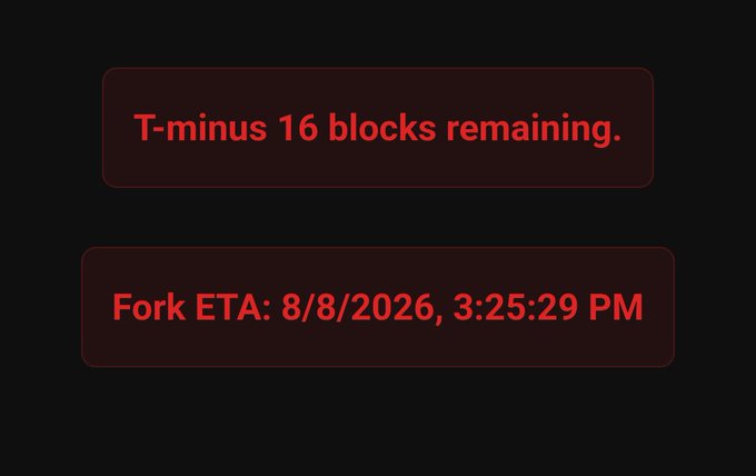 A dark interface shows a countdown message 'T-minus 16 blocks remaining' and 'Fork ETA: 8/8/2026, 3:25:29 PM' in red text.
