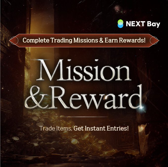 Promotional graphic for NEXT Bay featuring metallic text reading 'Mission & Reward' with the tagline 'Complete Trading Missions & Earn Rewards!' and 'Trade Items, Get Instant Entries!' displayed over a background of gold coins.