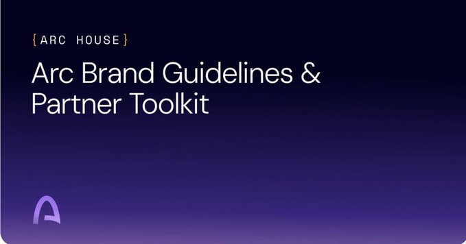 A dark purple gradient graphic with white and gold text reading '[ARC HOUSE] Arc Brand Guidelines & Partner Toolkit' and a stylized 'A' logo in the bottom left.