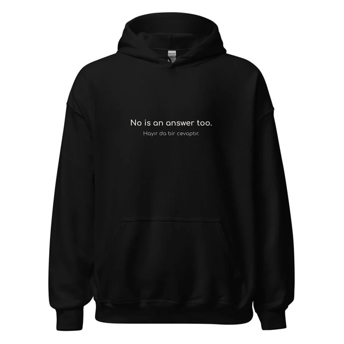 A black hoodie with white text reading 'No is an answer too.' above the Turkish phrase 'Həyir də bir cavabdır.'