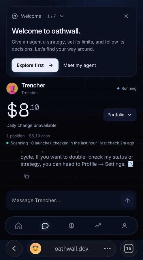 The image shows the Oathwall dashboard displaying a running agent named "Trencher" with $8.10 in cash, currently scanning 0 launches checked in the last hour. The welcome onboarding screen invites users to either explore first or meet their agent, visually reinforcing the post's message about a capped, transparent trading agent operating within strict limits.