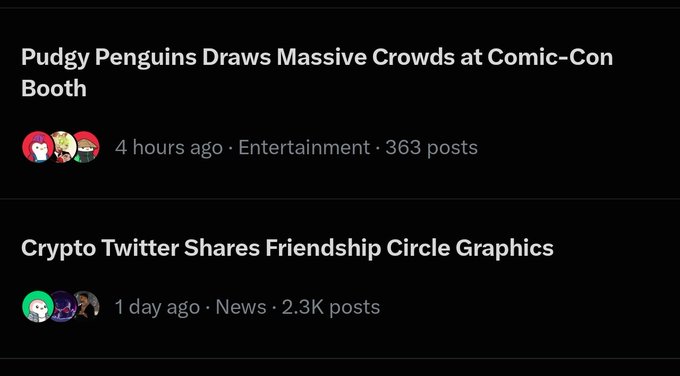 A dark-themed social feed showing two headlines: 'Pudgy Penguins Draws Massive Crowds at Comic-Con Booth' (4 hours ago, 363 posts) and 'Crypto Twitter Shares Friendship Circle Graphics' (1 day ago, 2.3K posts).