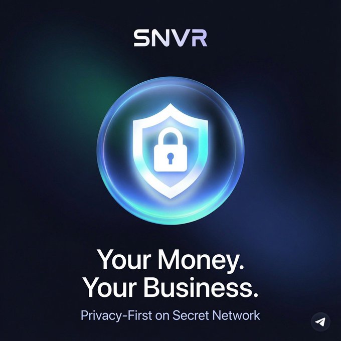 A dark promotional graphic for 'SNVR' featuring a glowing blue shield with a padlock icon, accompanied by the text 'Your Money. Your Business.' and 'Privacy-First on Secret Network.'
