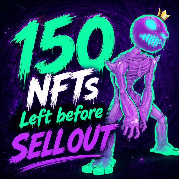 A graphic displays '150 NFTS Left before SELLOUT' in stylized green, white, and purple drip text next to a purple skeletal monster character wearing a small crown.