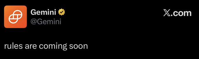 A screenshot of a tweet from the verified Gemini (@Gemini) account, featuring their orange logo, reads "rules are coming soon" against a black background with the X.com branding in the top right corner. The post relates to the accompanying caption about Gemini's announcement that clear regulatory rules are coming to the crypto industry.