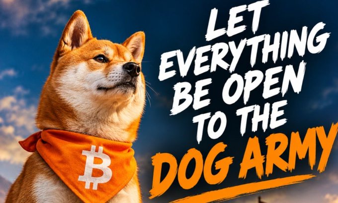 A Shiba Inu dog wearing an orange Bitcoin bandana looks upward against a blue sky, with bold text reading 'LET EVERYTHING BE OPEN TO THE DOG ARMY'.