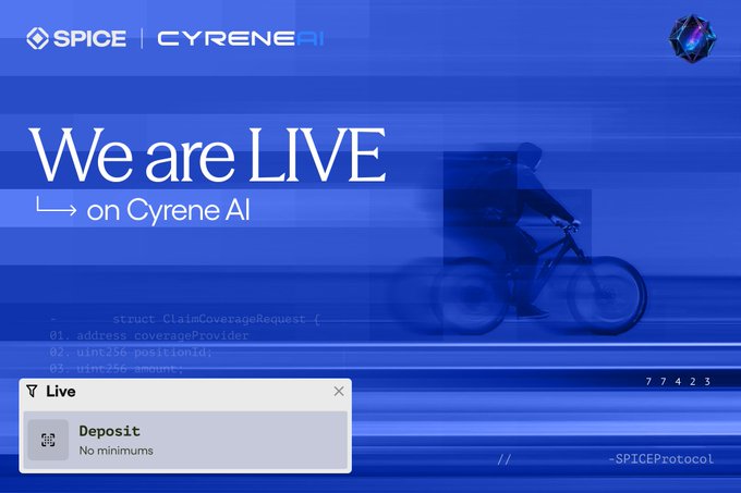 A promotional graphic announcing 'We are LIVE on Cyrene AI' featuring the SPICE protocol branding, a cyclist silhouette, and a 'Deposit' notification.