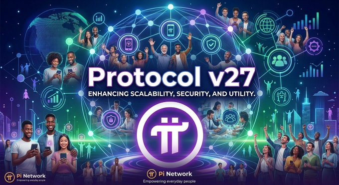 A vibrant promotional graphic for "Protocol v27" by Pi Network, featuring a crowd of diverse people, interconnected network lines, icons representing security and connectivity, and the text "ENHANCING SCALABILITY, SECURITY, AND UTILITY."