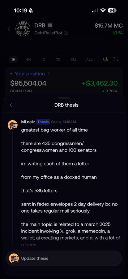 A mobile screenshot of a token page for 'DRB (DebtReliefBot)' at $15.7M MC (+1.01%), showing a thesis post by 'MLeeJr' from Sep 4 titled 'greatest bag worker of all time' discussing sending 535 letters to congressmen about a March 2025 incident involving X, grok, and a memecoin.