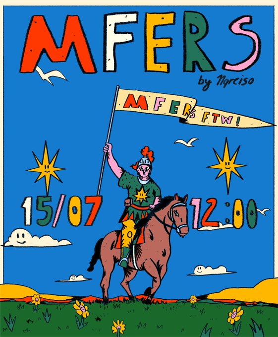 A colorful, hand-drawn illustration features a Roman-style warrior on horseback waving a flag that reads "MFERS FTW!" beneath the title "MFERS by Narciso," with the date "15/07" and time "12:00" displayed against a vibrant blue sky with smiling stars and clouds. The whimsical artwork visually promotes the MFERS NFT minting event announced in the post, highlighting the date and time of the drop.