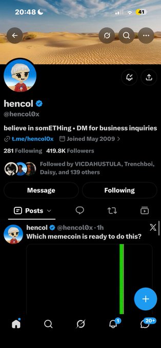 Twitter/X profile of @hencol0x displaying 'believe in somEThinG • DM for business inquiries' with 281 Following, 419.8K Followers, and a post asking 'Which memecoin is ready to do this?'