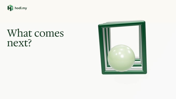 A minimalist advertisement displays the text "What comes next?" alongside a green cube containing a pale sphere, branded with the "hodl.my" logo.