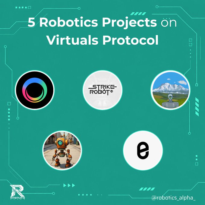 A teal graphic titled '5 Robotics Projects on Virtuals Protocol' featuring circular icons including a 'Strike Robot' logo, a mountain landscape, a robot character, and a stylized 'e' symbol, branded with '@robotics_alpha_'.