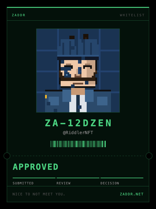 A pixel-art style digital card from ZADDR features a blue-robed hooded character portrait above the identifier "ZA-12DZEN" and the handle "@RiddlerNFT," with an "APPROVED" status displayed below a progress bar tracking submission, review, and decision stages. The card visually confirms the poster's approval for the @zaddrnet NFT whitelist.