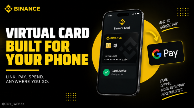 A Binance promotional graphic showcases the "Virtual Card Built for Your Phone," featuring a smartphone displaying an active Binance Card (ending in 1234) ready for use, alongside the Google Pay logo to highlight integration with mobile payment platforms. The "Link. Pay. Spend. Anywhere You Go" tagline and "Same Crypto. More Everyday Possibilities" messaging reinforce the image's alignment with the post's emphasis on Binance's phone-first, virtual crypto card approach.