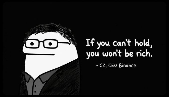 A black-and-white illustration of a bespectacled, stylized figure in a collared shirt accompanies the quote "If you can't hold, you won't be rich." attributed to CZ, CEO of Binance, reinforcing the post's message about holding crypto assets through volatility.