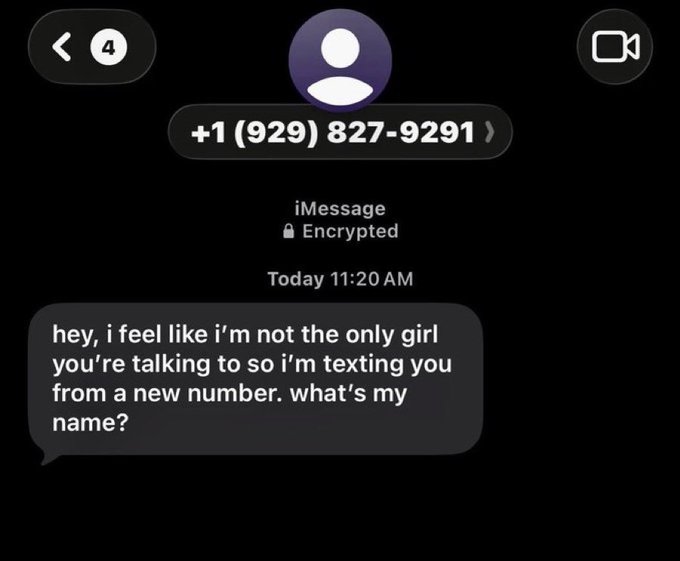 An iMessage screenshot from +1 (929) 827-9291 sent at 11:20 AM reads: "hey, i feel like i'm not the only girl you're talking to so i'm texting you from a new number. what's my name?"