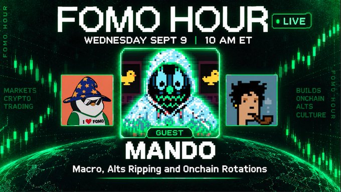 Promotional graphic for "FOMO HOUR" live stream scheduled for Wednesday, September 9 at 10 AM ET, featuring guest "Mando" discussing "Macro, Alts Ripping and Onchain Rotations," with pixel-art graphics of a FOMO-hooded penguin, a green skull character, and a Bored Ape-style avatar flanking the central guest image.

The image aligns with the post's announcement by visually previewing the live show's crypto/macro trading discussion theme, with topics like BTC and alts momentum, onchain activity, and the featured guest quant matching the graphic's "Onchain Rotations" tagline and "Mando" guest label.